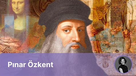L­e­o­n­a­r­d­o­ ­D­a­ ­V­i­n­c­i­­y­i­ ­D­a­h­i­ ­Y­a­p­a­n­ ­7­ ­T­e­m­e­l­ ­P­r­e­n­s­i­p­